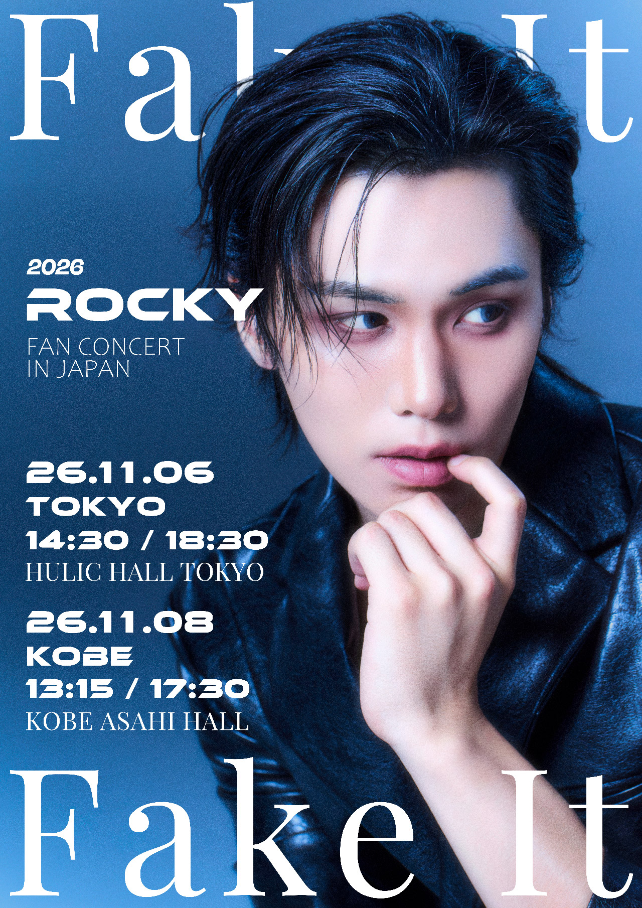 2026 ROCKY FAN CONCERT IN JAPAN 《Fake It》